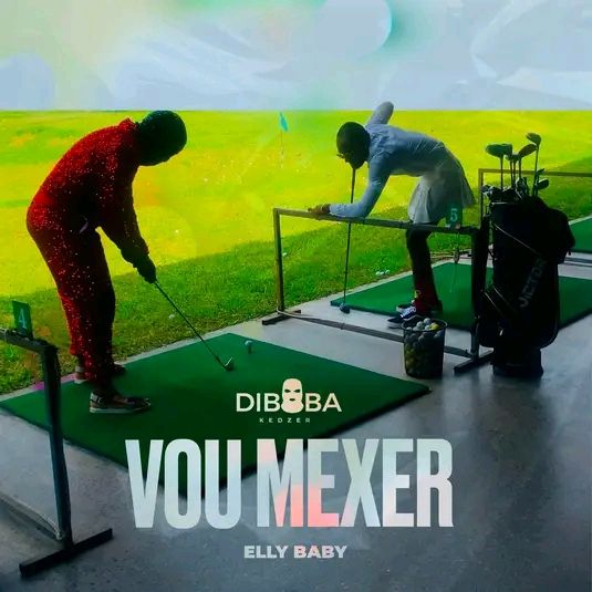 Diboba feat Elly Baby - Vou Mexer (Baixar)
